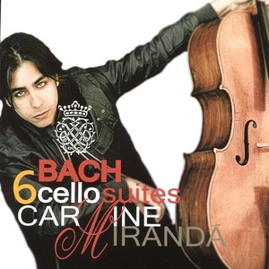 Bach, J.S.: Cello Suites Nos. 1-6, BWV 1007-1012 (Miranda)