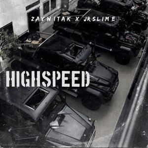 Highspeed (feat. Jrslime) (Explicit)