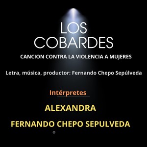 Los Cobardes (Canción Contra La Violencia a Mujeres) [Explicit]