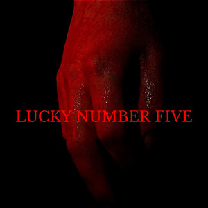 Lucky Number Five (Explicit)