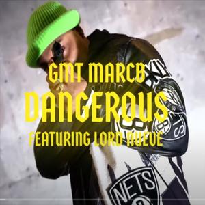 Dangerous (feat. Lord Nueve) [Explicit]