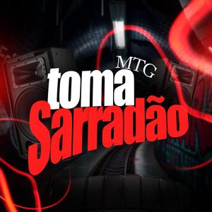 Mtg Toma Sarradão (feat. MC Fabinho da Osk & MC Yuri Bala) [Explicit]