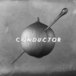 CONDUCTOR (Instrumentals)