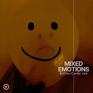 Mixed Emotions (feat. Bagg Nine & Cardo Von) [Explicit]