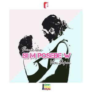 SI M POSEDE W (feat. Vwa Dofen) (Explicit)
