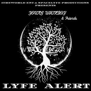 LYFE ALERT (Explicit)