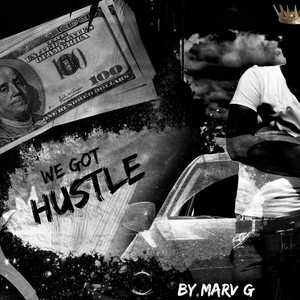 We Got Hustle (Explicit)