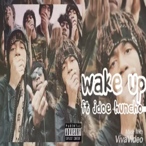 Wake Up (Explicit)