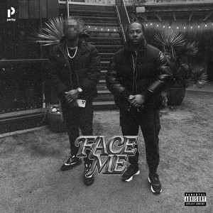 Face Me (Explicit)