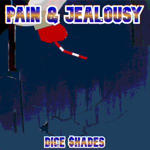 Pain & Jealousy (Explicit)