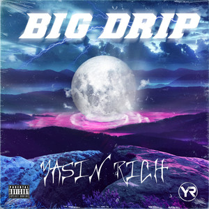 Big Drip (Explicit)