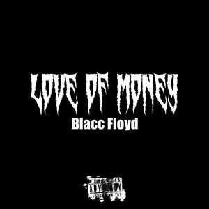 LOVE OF MONEY (Explicit)