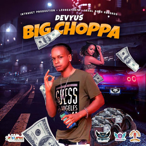 Big Choppa (Explicit)