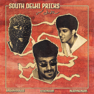 South Delhi Pricks (Explicit)