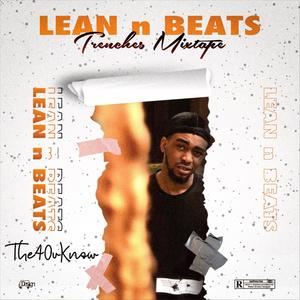 Lean n Beats: Trenches Mixtape (Explicit)