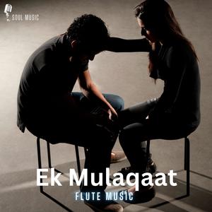 Ek Mulaqaat Flute Music