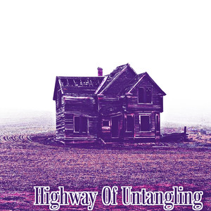 Highway Of Untangling