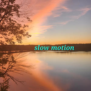 slow motion (Explicit)