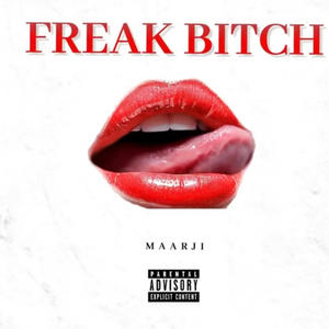 Freak ***** (Explicit)