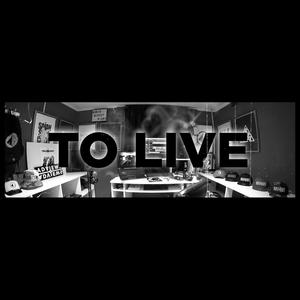 TO LIVE (Explicit)