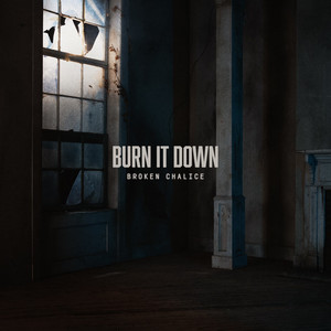 Burn It Down
