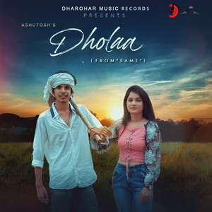 Dholaa (From