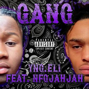 Gang (feat. NFG JahJah) [Explicit]