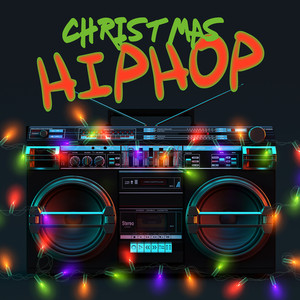 Christmas HipHop (Explicit)