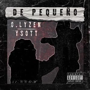 DE PEQUEÑO(feat. YSOTT)