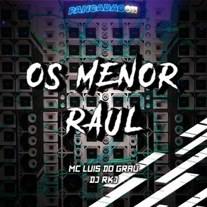 OS MENOR RAUL (Explicit)