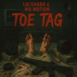 ToeTag (feat. LulShaba1800) (Explicit)