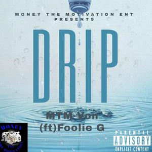 Drip (feat. Foolie G) [Explicit]