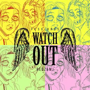 Watch Out (feat. 7 Bandz & Z Flaco) [Explicit]