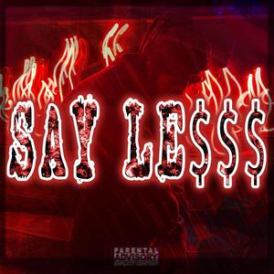 SAY LE$$$! (Explicit)