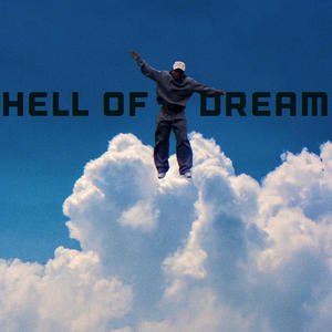 Hell Of A Dream