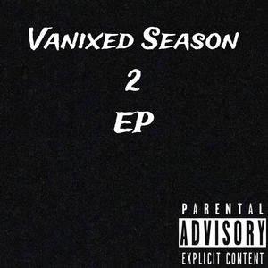 Vanixed Season 2 (Explicit)