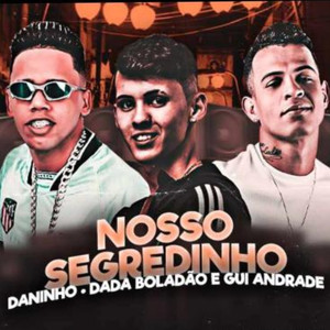 Nosso Segredinho (feat. MC Gui Andrade)
