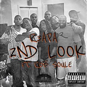 2nd Look (feat. Rob Soule) [Explicit]