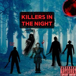 Killers In The Night (Explicit)