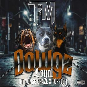 Dawgz (TFM RADIO) [Explicit]