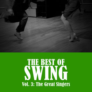 The Best of Swing, Vol. 3: The Great Singers