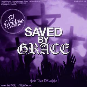 Saved By Grace (DJ Ovadose Remix Screwed N Chopped)