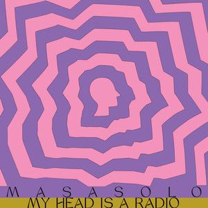 My Head Is a Radio