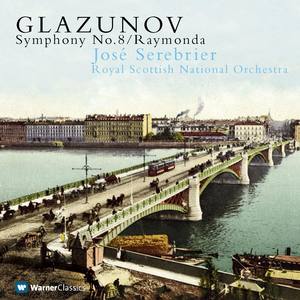 Glazunov: Symphony No. 8 & Raymonda Suite