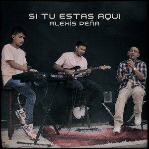 Si Tu Estas Aqui (En Vivo)