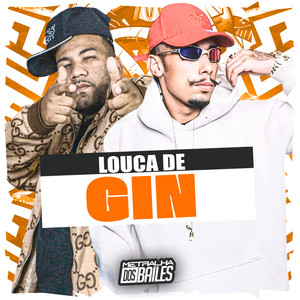 Louca de Gin (Explicit)