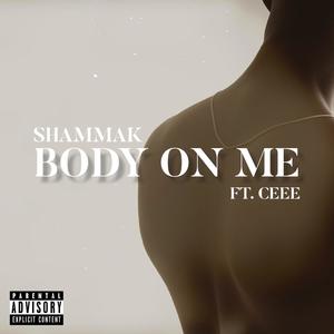 Body on Me(feat. Ceee) (Explicit)