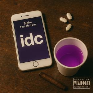 idc (feat. Mozi Dae) (Explicit)