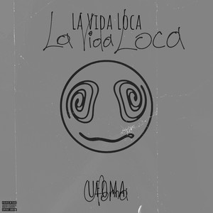 La Vida Loca (Explicit)