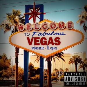 VEGAS (feat. Epics) [Explicit]